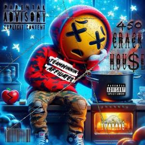 450CrackHou$e (Explicit)