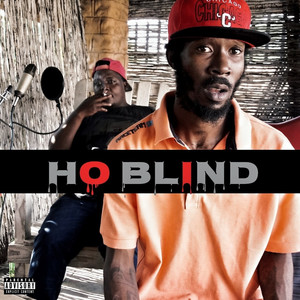 Ho Blind (Explicit)