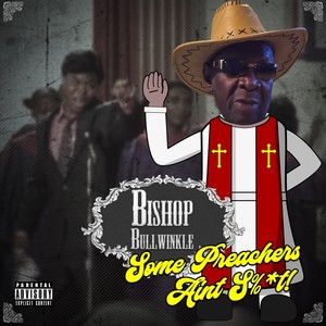 Some Preachers (Explicit)