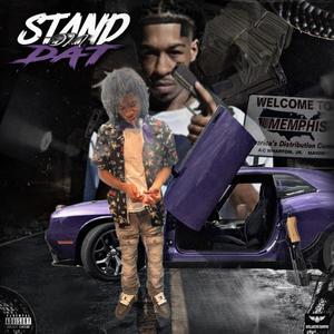 Stand on Dat (Explicit)