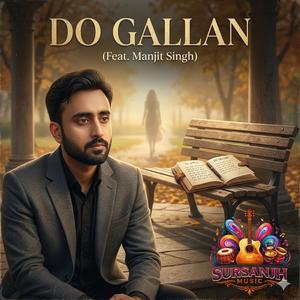 Do Gallan (feat. Manjit Singh)