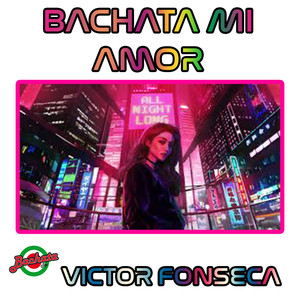 Bachata Mi Amor