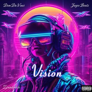 Vision (feat. Jayco Beatz & Dom Da Vinci) (Explicit)