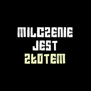 Milczenie jest złotem (Explicit)