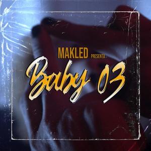 BABY 03 (Explicit)