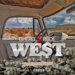 We$t(feat. Ghero & Mala.B.Made.Thiss) (Explicit)