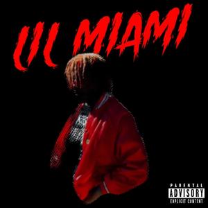 Lil Miami (Explicit)