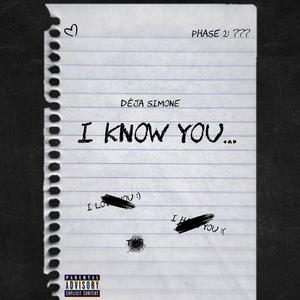 I Know You (Explicit)