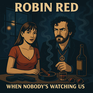 When Nobody's Watching Us