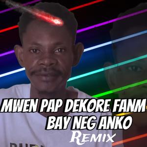 Mwen Pap Dekore Fanm Voye Bay Neg Anko Raboday