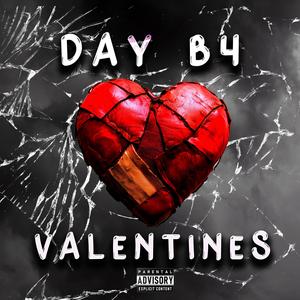 DAY B4 VALENTINES (Explicit)