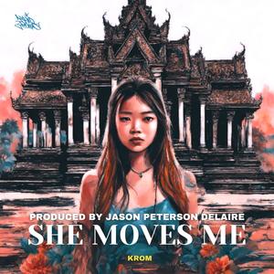 She Moves Me (feat. J.P. DeLaire) (Explicit)
