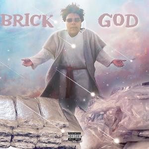 Brick God (Explicit)