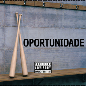 Oportunidade (Explicit)