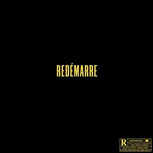 Redémarre (Explicit)