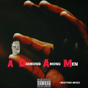 A Diamond Among Men (Explicit)