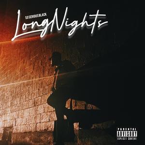 LONG NIGHTS (Explicit)