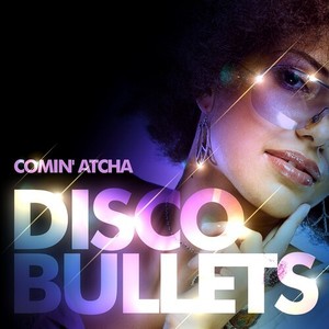 Disco Bullets