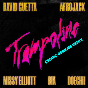 Trampoline (Cedric Gervais Remix) [Explicit]