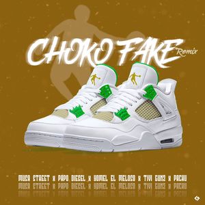 Choko Fake (Remix|Explicit)