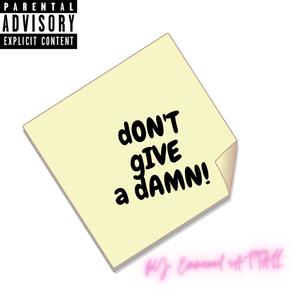 Don't give a Damn (Explicit)