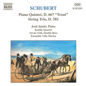 Piano Quintet in A Major, Op. 114, D. 667,
