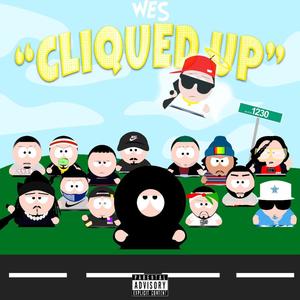 Cliqued Up (Explicit)