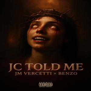 JC told me (feat. Benzo) (NO MIX|me & the devil|Explicit)