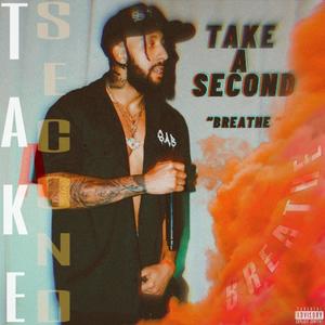 Take a second (Explicit)