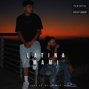 Latina Mami (feat. ibanzy) (Explicit)
