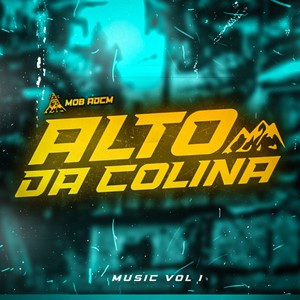 Alto da Colina Music, Vol. 1 (Explicit)