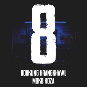 Moko Koza - '8' (Explicit)