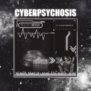 cyberpsychosis