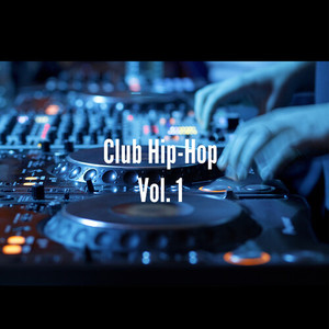 Club Hip-Hop, Vol. 1