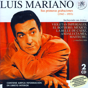 Luis Mariano. Sus Primeras Grabaciones (1943-1953)