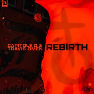 Rebirth (feat. Travis Omen) [Explicit]