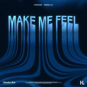 Make Me Feel