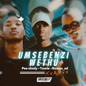 Umsebenzi Wethu (feat. Tumie & Romeo_od)