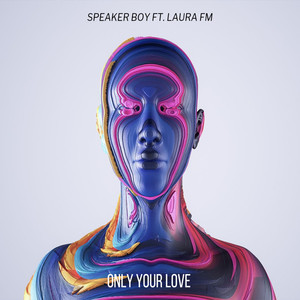 Only Your Love (feat. Laura FM)