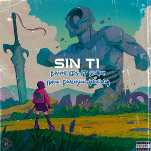 Sin Ti (Explicit)