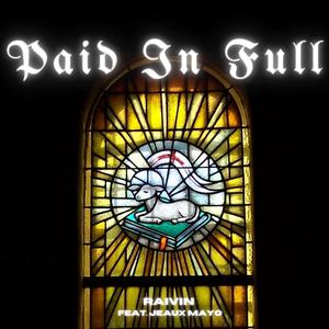 Paid in Full(feat. Jeaux Mayo)