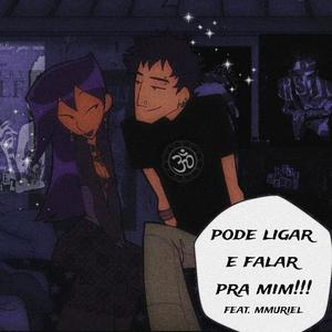 Pode ligar e falar pra mim (feat. MURIEL) (Explicit)
