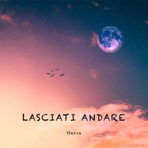 Lasciati Andare (Explicit)