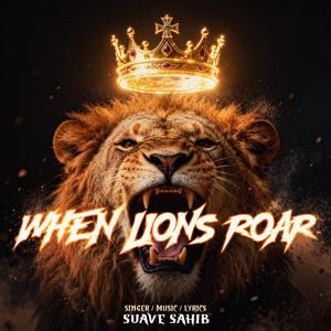 When Lions Roar