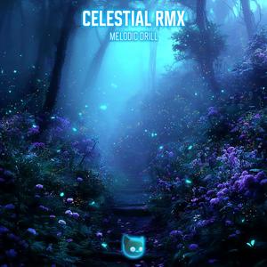 Celestial (Melodic Drill)