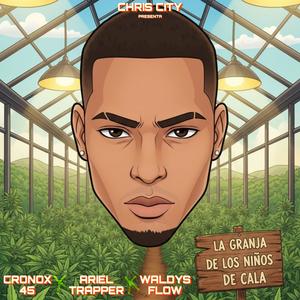 La Granja (feat. Waldys Flow, Cronox 45 & Ariel Trapper) (Explicit)