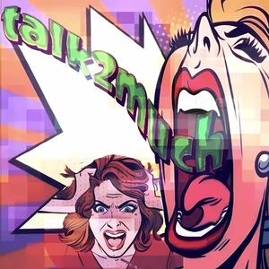 talk2much (feat. ziPbby) (Explicit)