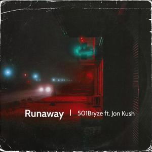 Runaway (feat. Jon Kush) [Explicit]