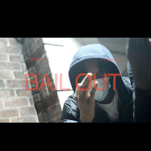 BAILOUT (feat. Twin Balla) [Explicit]