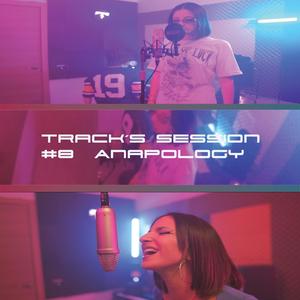 Track's Session #8 (feat. ANAPOLOGY) [Explicit]